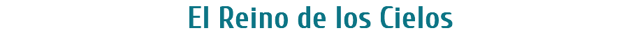 El Reino de los Cielos