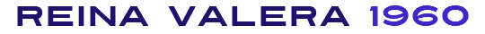 Reina Valera 1960